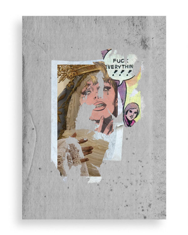 Imagen de una virgen mezclada con un dibujo de comic y texto Fuck Everything